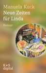 Neue Zeiten für Linda - Manuela Kuck - 9783944576473