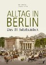 Alltag in Berlin - THAMER,  Hans-Ulrich ; Schäche, Barbara - 9783944594750