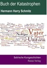 Buch der Katastrophen - Hermann Harry Schmitz - 9783944621395