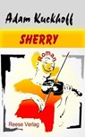 Sherry - Adam Kuckhoff - 9783944621470