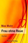 Frau ohne Reue - Max Mohr - 9783944621555