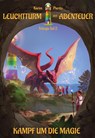 Leuchtturm der Abenteuer 2 Kampf um die Magie - Kinderbuch ab 10 - 12 Jahren für Jungen und Mädchen (Fantasy-Reihe) - Karim Pieritz - 9783944626710