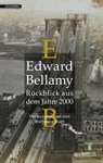 Rückblick aus dem Jahre 2000 - Edward Bellamy - 9783944720111