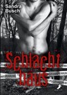 Schlachthaus - Sandra Busch - 9783944737881