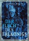 Der Fluch des Erlkönigs - Carola Wolff - 9783944788616