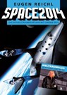 SPACE 2014 - Eugen Reichl ; Peter Schramm ; Stefan Schiessl - 9783944819020