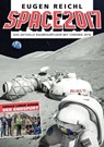 SPACE2017 - Eugen Reichl ; Peter Schramm ; Stefan Schiessl - 9783944819150