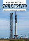 SPACE 2022 - Eugen Reichl ; Peter Schramm ; Stefan Schiessl - 9783944819518