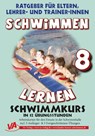 Schwimmen lernen in 12 Stunden, unlaminiert (8) - Veronika Aretz - 9783944824529