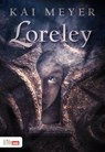 Loreley - Kai Meyer - 9783944866017