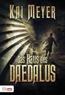 Das Haus des Daedalus - Kai Meyer - 9783944866109