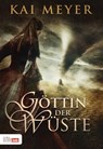 Göttin der Wüste - Kai Meyer - 9783944866161