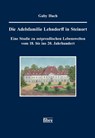 Die Adelsfamilie Lehndorff in Steinort - Gaby Huch - 9783944870915