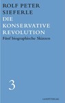 Die Konservative Revolution - Rolf Peter Sieferle - 9783944872575