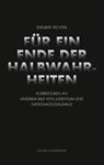 Für ein Ende der Halbwahrheiten - Edelbert Richter - 9783944872841