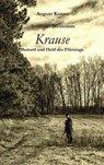 Krause - Bastard und Held des Flämings - Swetlana Neumann ; August Krause - 9783944879055