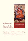 Das Licht des wahren Sinnes - Djamgön Kongtrül Lodrö Thaye - 9783944885001