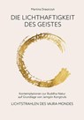 Die Lichthaftigkeit des Geistes - Tina Draszczyk - 9783944885391