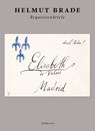 Helmut Brade: Requisitenbriefe - Helmut Brade - 9783944903880
