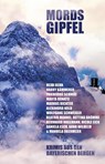Mordsgipfel - Heidi Rehn ; Markus Richter ; Manuela Obermeier ; Wolfgang Schweiger - 9783944936574