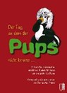 Der Tag, an dem der Pups nicht konnte - MAC PFEIFER,  Thomas - 9783944948508