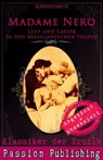 Klassiker der Erotik 44: Madame Nero - Lust und Laster in den brasilianischen Tropen - Anonymus - 9783944964355