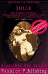 Klassiker der Erotik 61: Julie - Die Abenteuer eines Strassenmädchens während der französischen Revolution - Andrea de Nerciat - 9783944964720