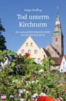 Tod unterm Kirchturm - Helga Streffing - 9783944974675