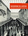 Moderne in Leipzig - Peter Leonhardt - 9783945027349