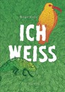 Ich weiß - Birgit Weyhe - 9783945034668