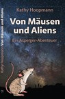 Von Mäusen und Aliens - Kathy Hoopmann - 9783945039038