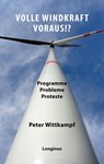 Volle Windkraft voraus!? - Peter Wittkampf - 9783945113486