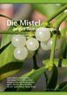 Die Mistel in der Tumortherapie 4 - SCHEER,  Rainer ; Beer, André-Michael ; Spahn, Günther ; Alban, Susanne - 9783945150689