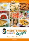 MIXtipp Mediterrane Rezepte - Maria del Carmen Martin-Gonzales - 9783945152652