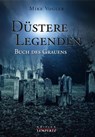 Düstere Legenden - Mike Vogler - 9783945152935