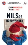 Nils og Nordavinden. Learn Norwegian with a Story - Werner Skalla - 9783945174609