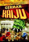 German Kaiju - Tom Daut ; Thomas Heidemann ; Hanna Nolden ; Markus Heitkamp ; Markus Kastenholz ; Finley ; Torsten Scheib ; Wolfgang Schroeder ; Simona Turini ; Christian von Aster - 9783945230398