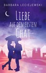 Liebe auf den ersten Chat - Barbara Leciejewski - 9783945362983