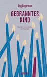 Gebranntes Kind - Stig Dagerman ; Aris Fioretos - 9783945370643