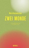 Zwei Monde - Maria Kuncewiczowa ; Anna Artwinska - 9783945370650