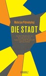 Die Stadt - Walerjan Pidmohylnyj ; Susanne Frank - 9783945370773
