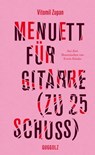 Menuett für Gitarre (zu 25 Schuss) - Vitomil Zupan - 9783945370803