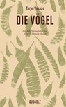 Die Vögel - Tarjei Vesaas ; Judith Hermann - 9783945370827