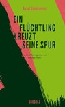 Ein Flüchtling kreuzt seine Spur - Aksel Sandemose ; Espen Haavardsholm - 9783945370872