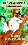 Mina's Amazing Adventures - The Riddle of the Red Squirrel - Samuriel Sternenfeuer - 9783945376096