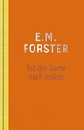 Auf der Suche nach Indien - E.M. Forster - 9783945386187