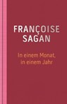 In einem Monat, in einem Jahr - Sagan - 9783945386248