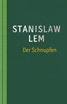 Der Schnupfen - Stanislaw Lem - 9783945386262