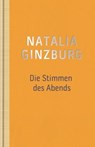 Die Stimmen des Abends - Natalia Ginzburg - 9783945386309