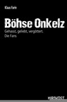 Böhse Onkelz - Klaus Farin - 9783945398623